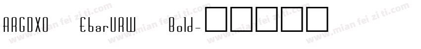 ARGDXO EbarURW Bold字体转换